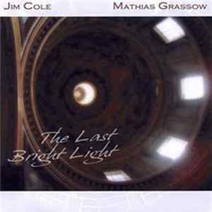 FLAC Jim Cole & Mathias Grassow - The Last Bright Light
