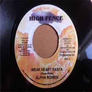 FLAC Alpha Rowen / 2D'S - Weak Heart Rasta / Number One Girl