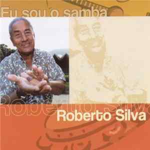 FLAC Roberto Silva - Eu Sou O Samba