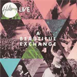 FLAC Hillsong - A Beautiful Exchange