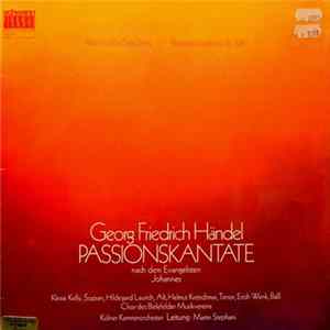 FLAC Georg Friedrich Händel - Passionskantate Nach Dem Evangelisten Johannes (Passion According To St. John)