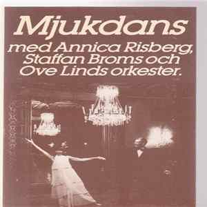 FLAC Annica Risberg, Staffan Broms & Ove Linds Orkester - Mjukdans
