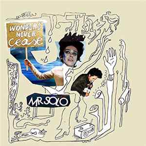 FLAC Mr. Solo - Wonders Never Cease