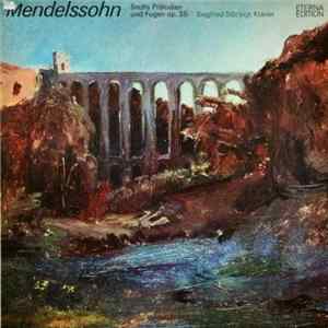 FLAC Felix Mendelssohn-Bartholdy - Siegfried Stöckigt - Sechs Präludien und Fugen op. 35