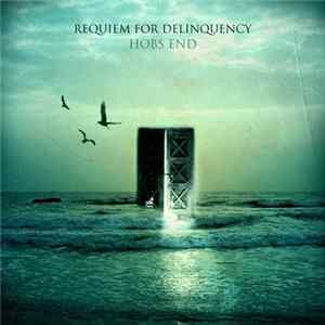 FLAC Requiem For Delinquency - Hobs End