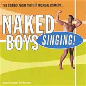 FLAC Various - Naked Boys Singing: The Songs From The Hit Musical Comedy