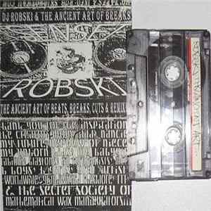 FLAC DJ Robski - The Ancient Art Of Beats, Breaks, Cuts & Remixes