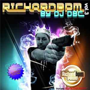 FLAC Richard BPM By DJ DBC - Vol. 3 - PROD