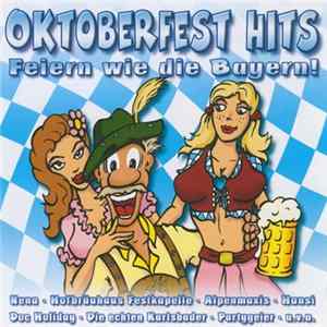 FLAC Various - Oktoberfest Hits - Feiern Wie Die Bayern!