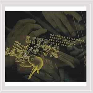 FLAC Matthias Spillmann, Robert Lakatoš, Dré Pallemaerts, Fabian Gisler - Live At the Bird's Eye Jazz Club