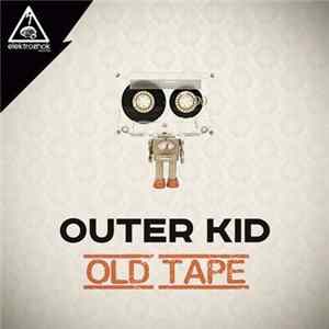FLAC Outer Kid - Old Tape