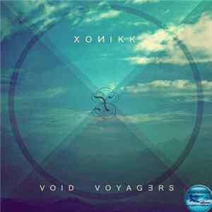 FLAC Xonikk - Void Voyagers