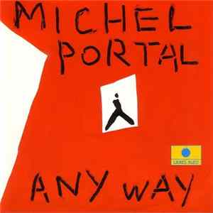 FLAC Michel Portal - Any Way