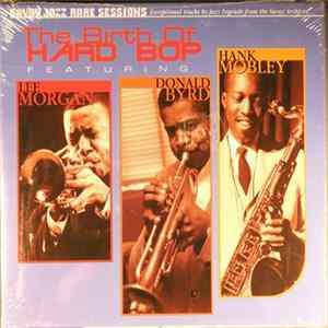 FLAC Lee Morgan, Donald Byrd, Hank Mobley - The Birth Of Hard Bop