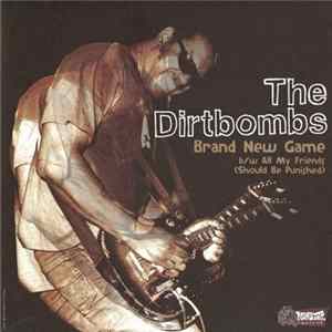 FLAC The Dirtbombs - Brand New Game