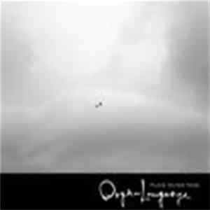 FLAC Organ Language - Organ Language Plays Outer Tone
