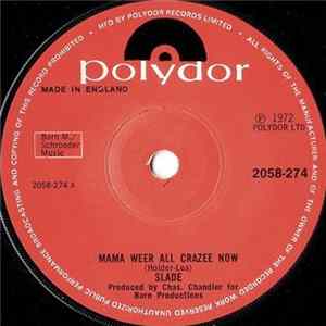 FLAC Slade - Mama Weer All Crazee Now