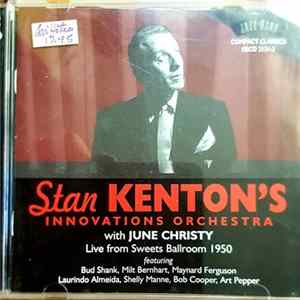 FLAC Stan Kenton's Innovations Orchestra With June Christy - Live From Sweets Ballroom 1950