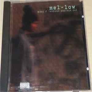 FLAC Mel-Low - Make It Through Another Day