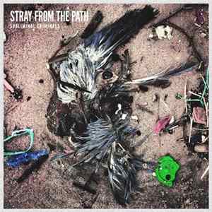 FLAC Stray From The Path - Subliminal Criminals