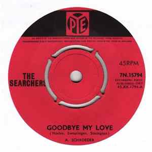 FLAC The Searchers - Goodbye My Love