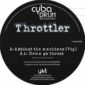 FLAC Throttler - Against The Machines (VIP) / Down Ya Throat