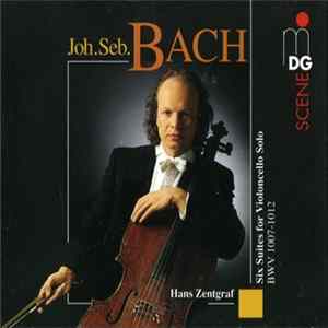 FLAC Hans Zentgraf, Johann Sebastian Bach - Six Suites For Violoncello Solo