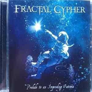 FLAC Fractal Cypher - Prelude To An Impending Outcome