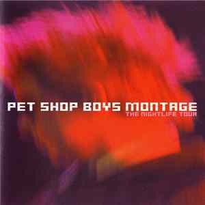FLAC Pet Shop Boys - Montage (The Nightlife Tour)