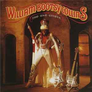 FLAC William "Bootsy" Collins - The One Giveth, The Count Taketh Away
