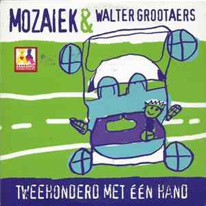 FLAC Mozaiek & Walter Grootaers - Tweehonderd Met Eén Hand