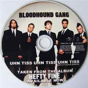FLAC Bloodhound Gang - Uhn Tiss Uhn Tiss Uhn Tiss