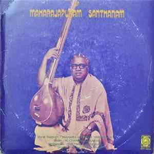 FLAC Maharajapuram Santhanam - Majestic Renditions Of Maharajapuram Santhanam