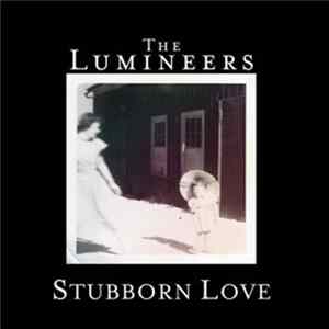 FLAC The Lumineers - Stubborn Love
