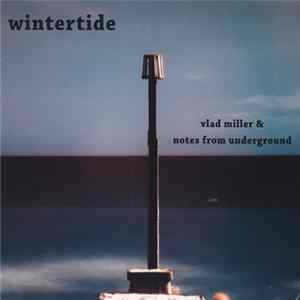 FLAC Vlad Miller & Notes From Underground - Wintertide