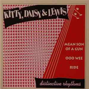 FLAC Kitty, Daisy & Lewis - Mean Son Of A Gun