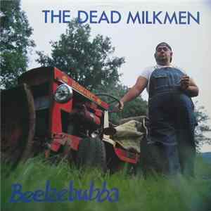 FLAC The Dead Milkmen - Beelzebubba