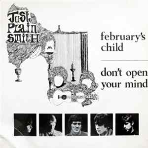 FLAC Just Plain Smith - February's Child / Don't Open Your Mind