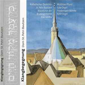 FLAC Various - Klangbegegnung St. Petri Bautzen