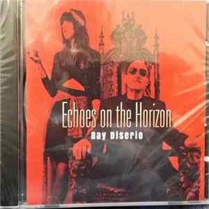FLAC Ray DiSerio - Echoes On The Horizon