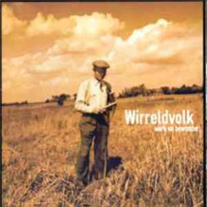 FLAC Wirreldvolk - Werk En Bewonder