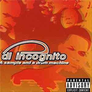 FLAC DL Incognito - A Sample And A Drum Machine