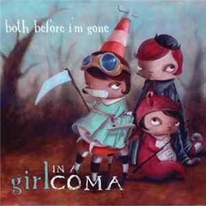 FLAC Girl In A Coma - Both Before I'm Gone