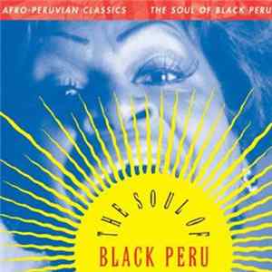 FLAC Various - Afro-Peruvian Classics: The Soul Of Black Peru