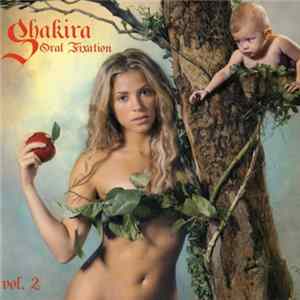 FLAC Shakira - Oral Fixation Vol. 2