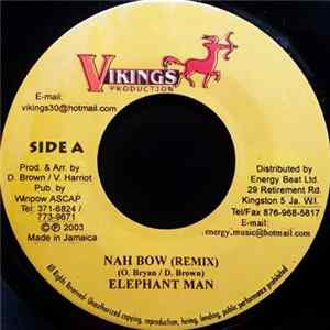 FLAC Elephant Man - Nah Bow (Remix)