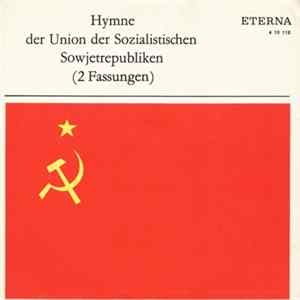 FLAC Solistenvereinigung Und Großer Chor Des Berliner Rundfunks, Berliner Rundfunk-Sinfonie-Orchester / Zentrales Orchester Des Ministeriums Des Innern - Hymne Der Union Der Sozialistischen Sowjetrepubliken (2 Fassungen)