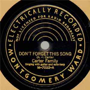 FLAC Carter Family - Don't Forget This Song / The Little Log Hut In The Lane