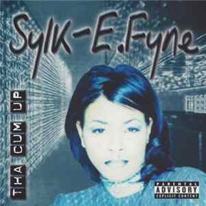 FLAC Sylk-E. Fine - Tha Cum Up