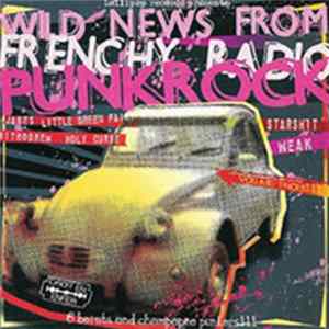 FLAC Various - Wild News From Frenchy Radio Punk-Rock Vol. 3